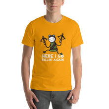 Load image into Gallery viewer, Here I Go KIllin' Again T-Shirt - Nat 21 Workshop
