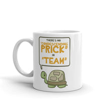 Load image into Gallery viewer, No "Condescending Prick" in "Team" Mug - Nat 21 Workshop