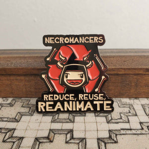 Reduce Reuse Reanimate Enamel Pin