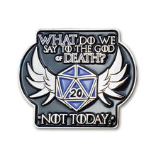 Load image into Gallery viewer, God of Death/Not Today Enamel Pin
