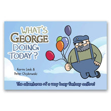Load image into Gallery viewer, What&#39;s George Doing Today? Comic Book - Nat 21 Workshop
